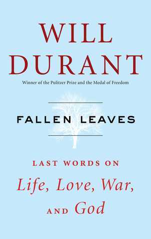 Fallen Leaves: Last Words on Life, Love, War, and God