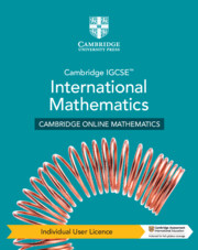Cambridge IGCSE™ International Mathematics Cambridge Online Mathematics Course